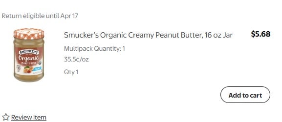 A product listing for Smuckers Organic Creamy Peanut Butter, 16 oz jar, priced at $5.68. Includes a jar image, option to add to cart, quantity 1, and a return eligible date of April 17.
